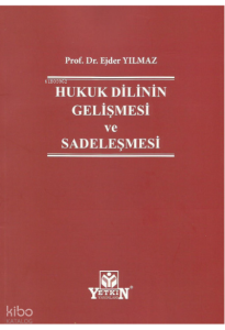 Hukuk Dilinin Gelişmesi ve Sadeleşmesi