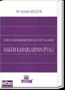 Hukuk Muhakemeleri Kanunu’na Göre Hakem Kararlarının İptali