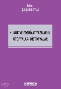 Hukuk ve Edebiyat Yazıları 2