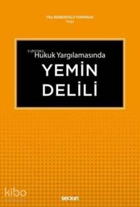 Hukuk Yargılamasında Yemin Delili