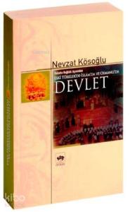 Hukuka Bağlılık Açısından Eski Türkler'de-islâm'da ve Osmanlı'da Devlet