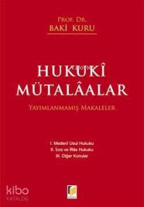 Hukuki Mütalaalar; Yayınlanmamış Makaleler