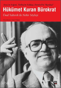 Hükümet Kuran Bürokrat;Ünal Yaltırık İle Nehir Söyleşi