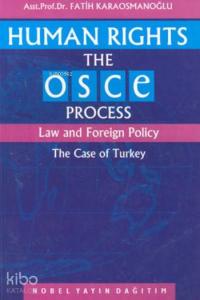 Human Rights The OSCE Process Law and Foreign Policy