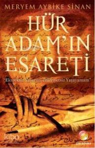 Hür Adam'ın Esareti; Ekmeksiz Yaşarım, Hüriyetsiz Yaşayamam