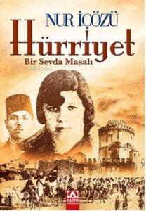 Hürriyet; Bir Sevda Masalı