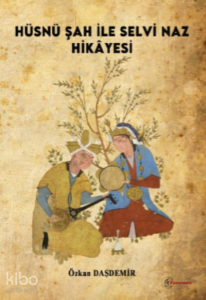 Hüsnü Şah ile Selvi Naz Hikâyesi