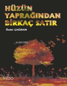 Hüzün Yaprağından Birkaç Satır