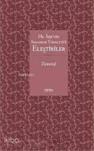 Hz. Aişe'nin Sahabeye Yönelttiği Eleştiriler