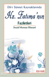 Hz. Fatıma'nın Faziletleri