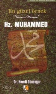 Hz. Muhammed En Güzel Örnek