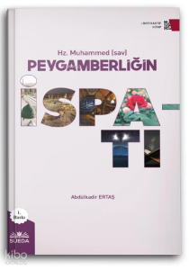 Hz. Muhammed (sav) Peygamberliğin İspatı