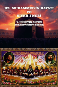 Hz. Muhammed'in Hayatı ve Siyer-i Nebi