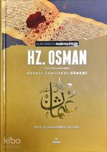 Hz. Osman (ra) Hayatı Şahsiyeti ve Dönemi (Ciltli)