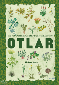 Hz. Peygamber Döneminde Bitki Kültürü - Otlar