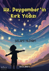 Hz. Peygamber’in Kırk Yıldızı