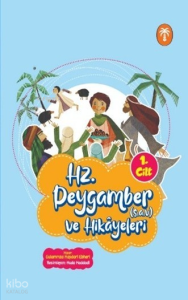 Hz. Peygamber ve Hikâyeleri 1. Cilt