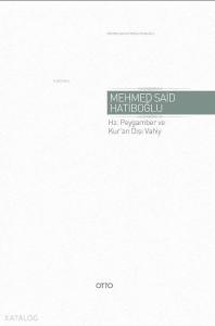 Hz. Peygamber ve Kur'an Dışı Vahiy (Ciltli); Gaybi Hadisler Meseleri