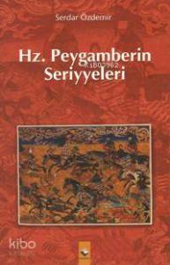 Hz. Peygamberin Seriyyeleri