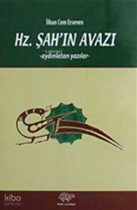 Hz. Şah'ın Avazı