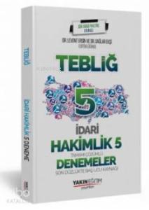 İadri Hakimlik Tebliğ 5 Deneme Yakın Eğitim Yayınları 2019; Tamamı Çözümlü Son Düzlükte Baş Ucu Kaynağı
