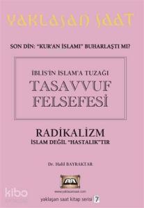 İblis'in İslam'a Tuzağı Tasavvuf Felsefesi - Yaklaşan Saat 7
