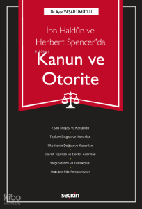 İbn Haldûn ve Herbert Spencer'da  Kanun ve Otorite