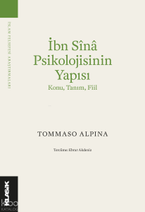 İbn Sînâ Psikolojisinin Yapısı ;Konu, Tanım, Fiil