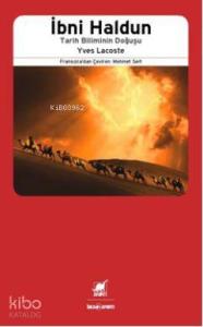 İbni Haldun; Tarih Biliminin Doğuşu