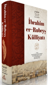 İbrahim er-Rubeyş Külliyatı (Ciltli)