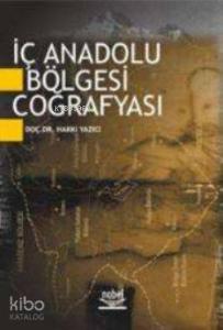 İç Anadolu Bölgesi Coğrafyası