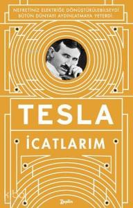 İcatlarım; Kendi Kaleminden Tesla