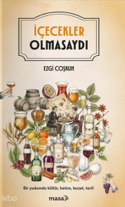İçecekler Olmasaydı