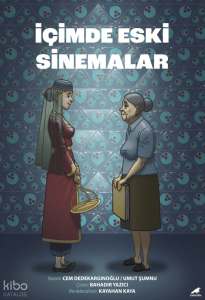 İçimde Eski Sinemalar