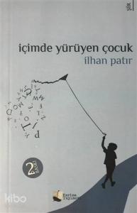 İçimde Yürüyen Çocuk