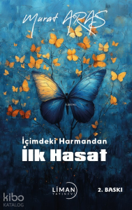 İçimdeki Harmandan İlk Hasat