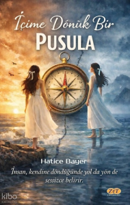 İçime Dönük Bir Pusula