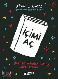İçimi Aç Şimdi ve Yarınlar İçin Moral Deposu