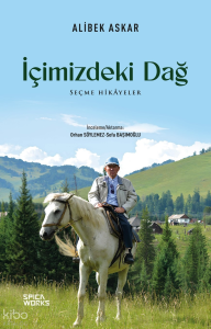 İçimizdeki Dağ – Seçme Hikâyeler