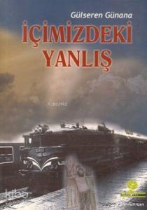 İçimizdeki Yanlış