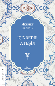 İçindedir Ateşin