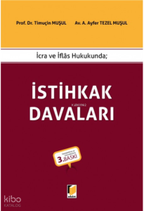 İcra ve İflas Hukukunda; İstihkak Davaları