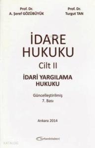 İdare Hukuku Cilt 2; İdari Yargılama Hukuku