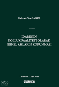 İdarenin Kolluk Faaliyeti Olarak Genel Ahlakın Korunması