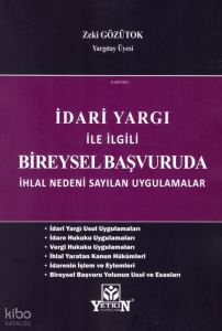 İdari Yargı İle İlgili Bireysel Başvuruda İhlal Nedeni Sayılan Uygulamalar