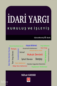 İdari Yargı Kuruluş ve İşleyiş