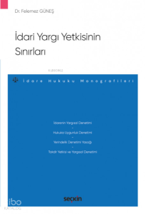 İdari Yargı Yetkisinin Sınırları