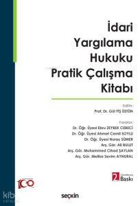 İdari Yargılama Hukuku Pratik Çalışma Kitabı
