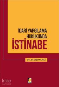 İdari Yargılama Hukukunda İstinabe
