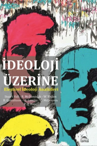 İdeoloji Üzerine;Eleştirel İdeoloji Analizleri